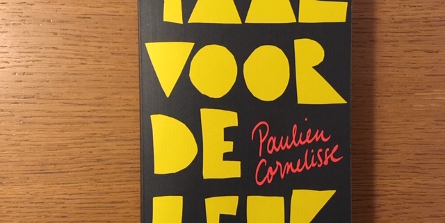 Taal voor de leuk. Een boek van Paulien Cornelisse. Want taal is leuk.